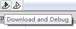 单击download and Debug按钮